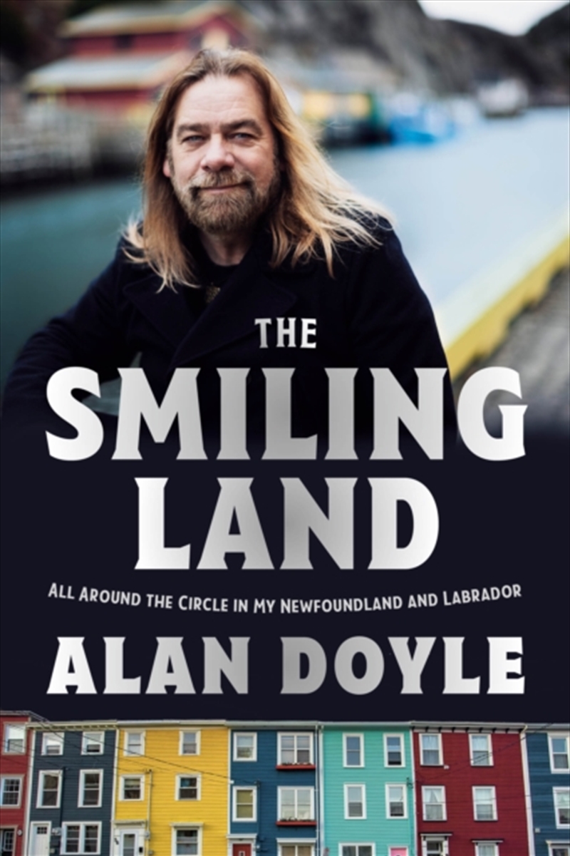 The Smiling Land : All Around The Circle In My Newfoundland And Labrador/Product Detail/Travel Writing