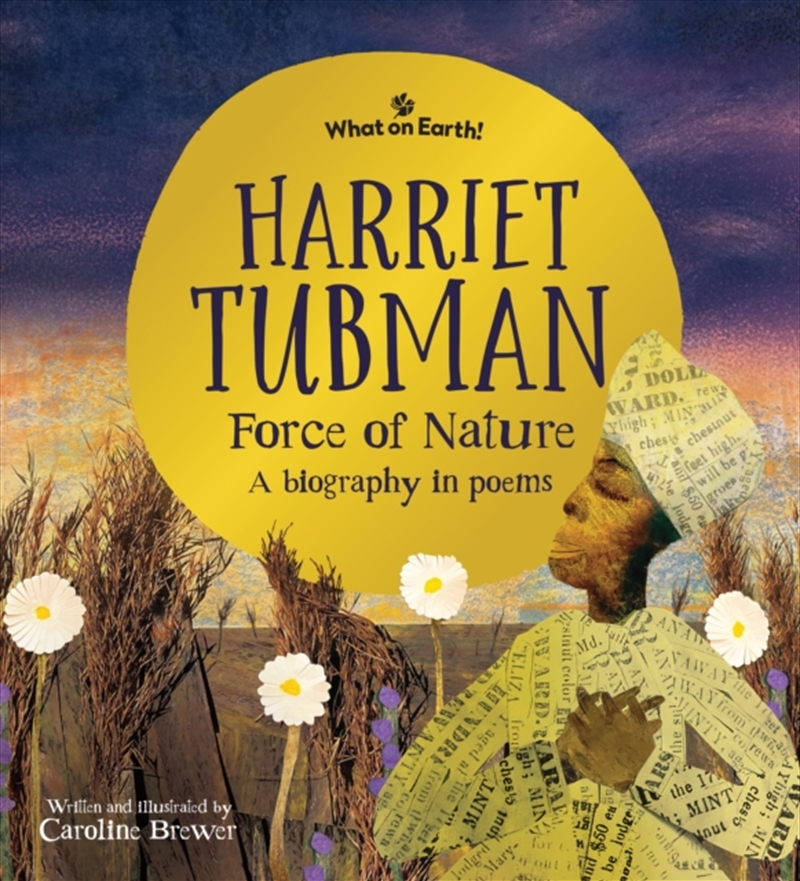 Harriet Tubman, Force Of Nature : A Biography In Poems/Product Detail/Young Adult Fiction