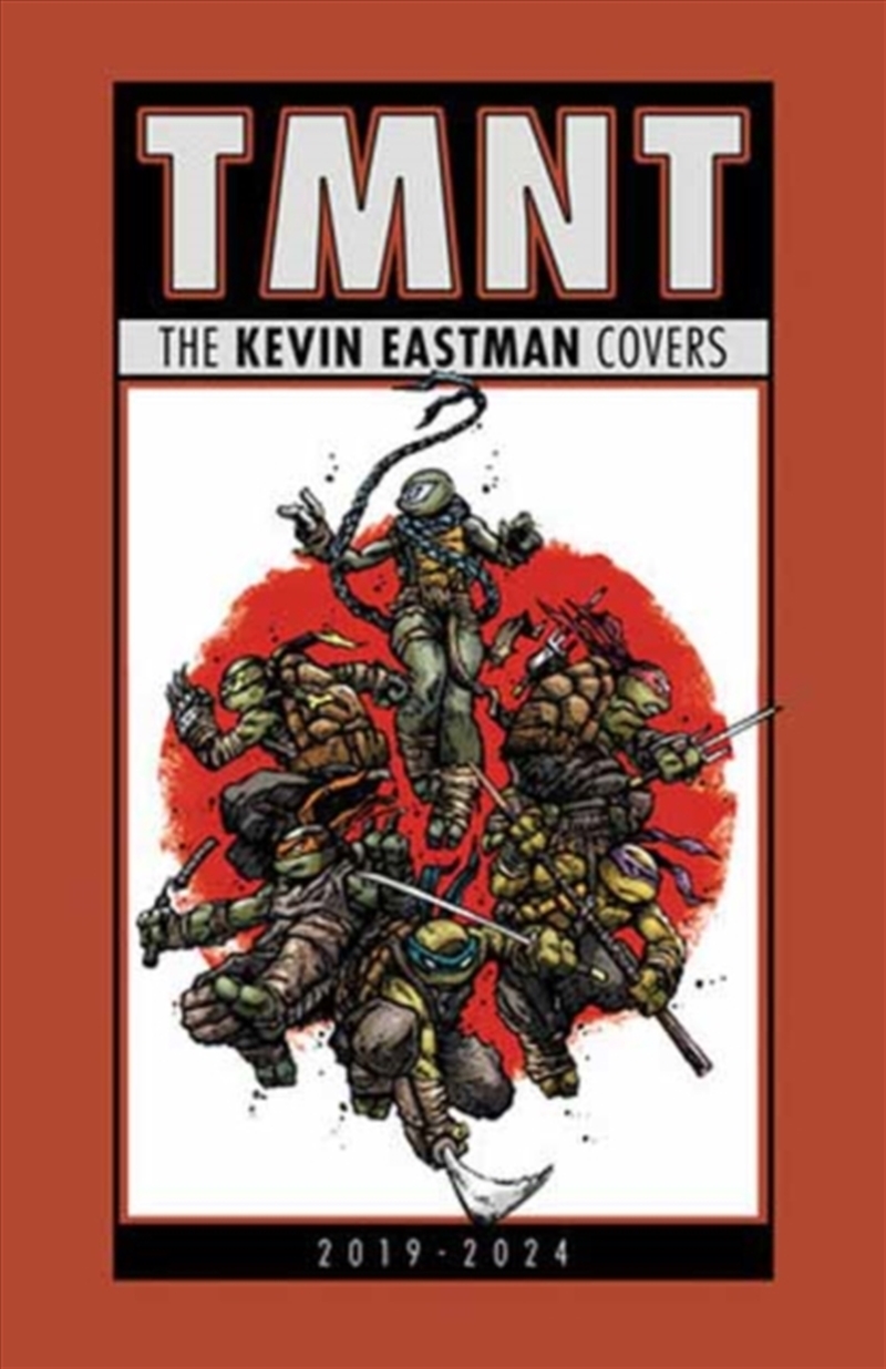 Teenage Mutant Ninja Turtles: The Kevin Eastman Covers (2019-2024)/Product Detail/Graphic Novels