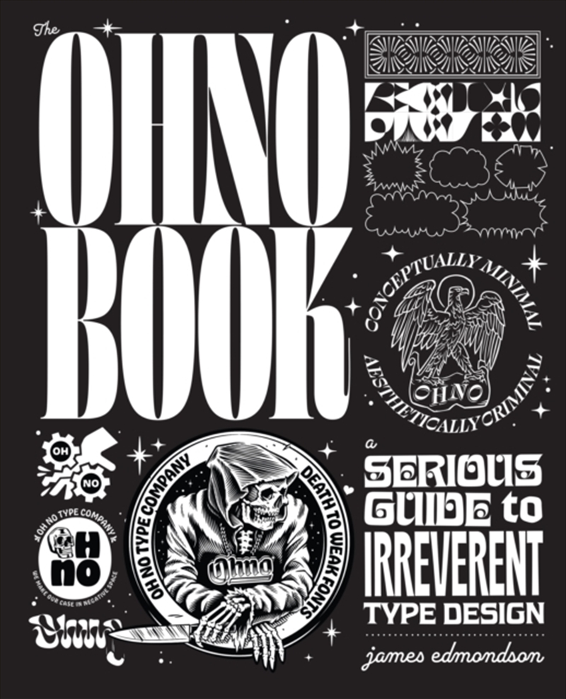 The Ohno Book : A Serious Guide To Irreverent Type Design/Product Detail/Art