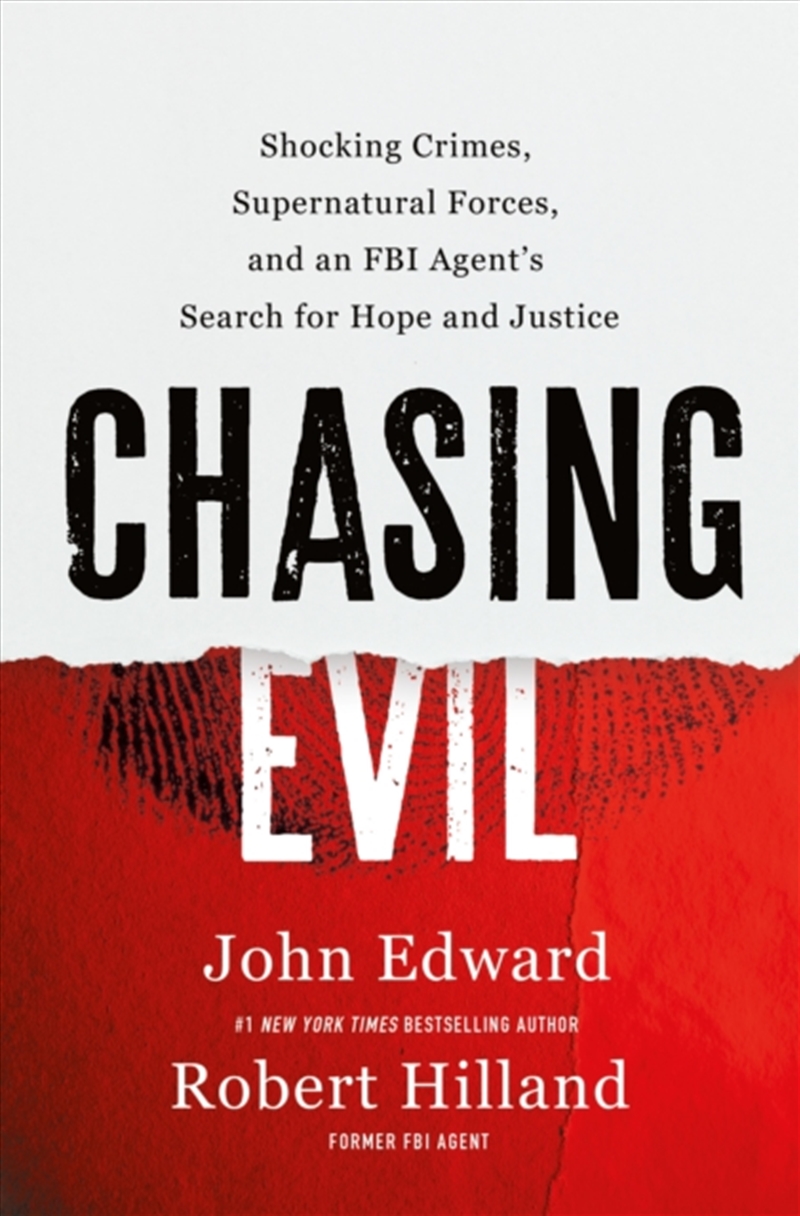 Chasing Evil : Shocking Crimes, Supernatural Forces, And An Fbi Agent's Search For Hope And Justice/Product Detail/True Crime