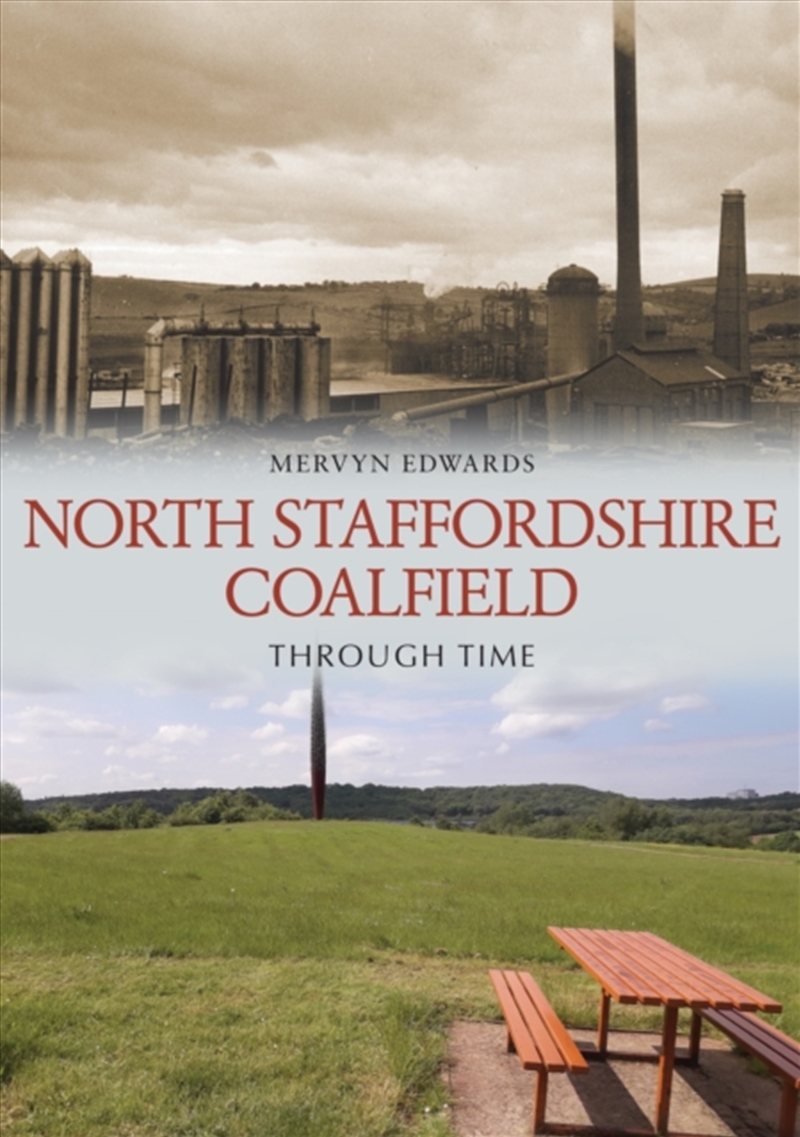 North Staffordshire Coalfield Through Time/Product Detail/History
