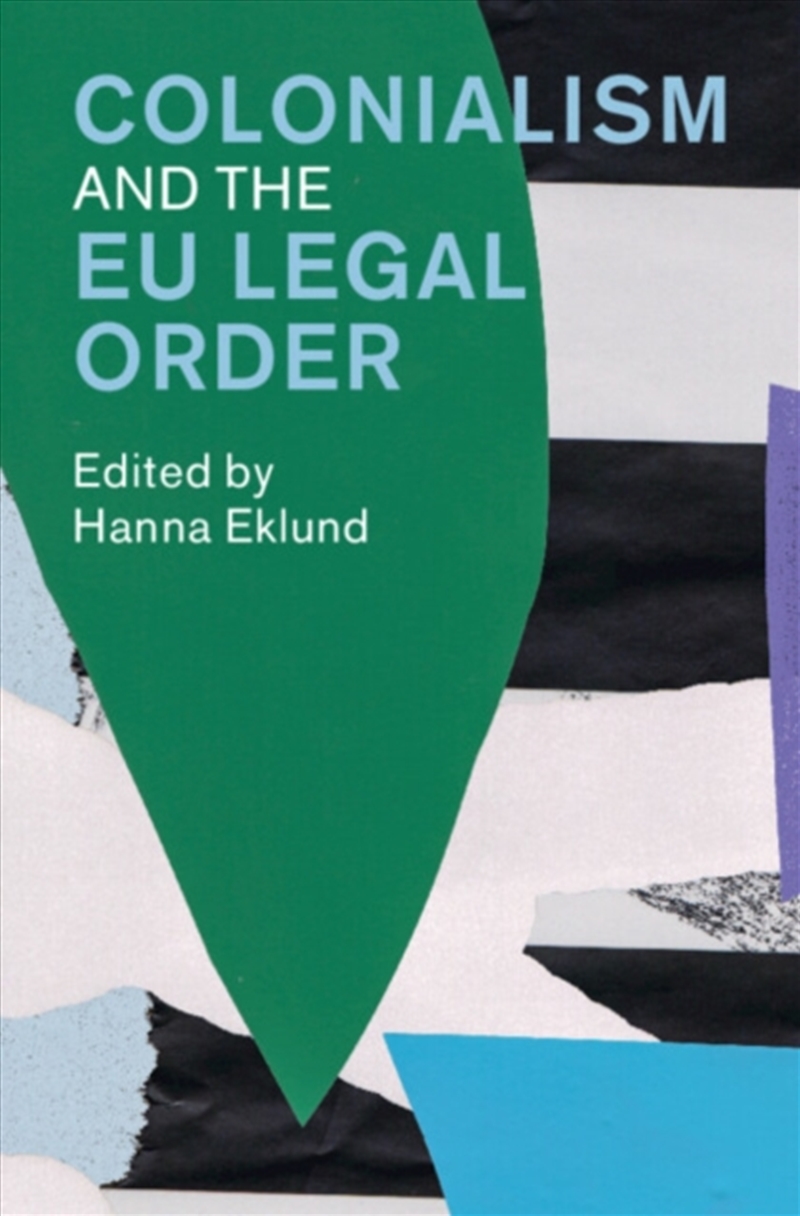 Colonialism And The Eu Legal Order/Product Detail/Law