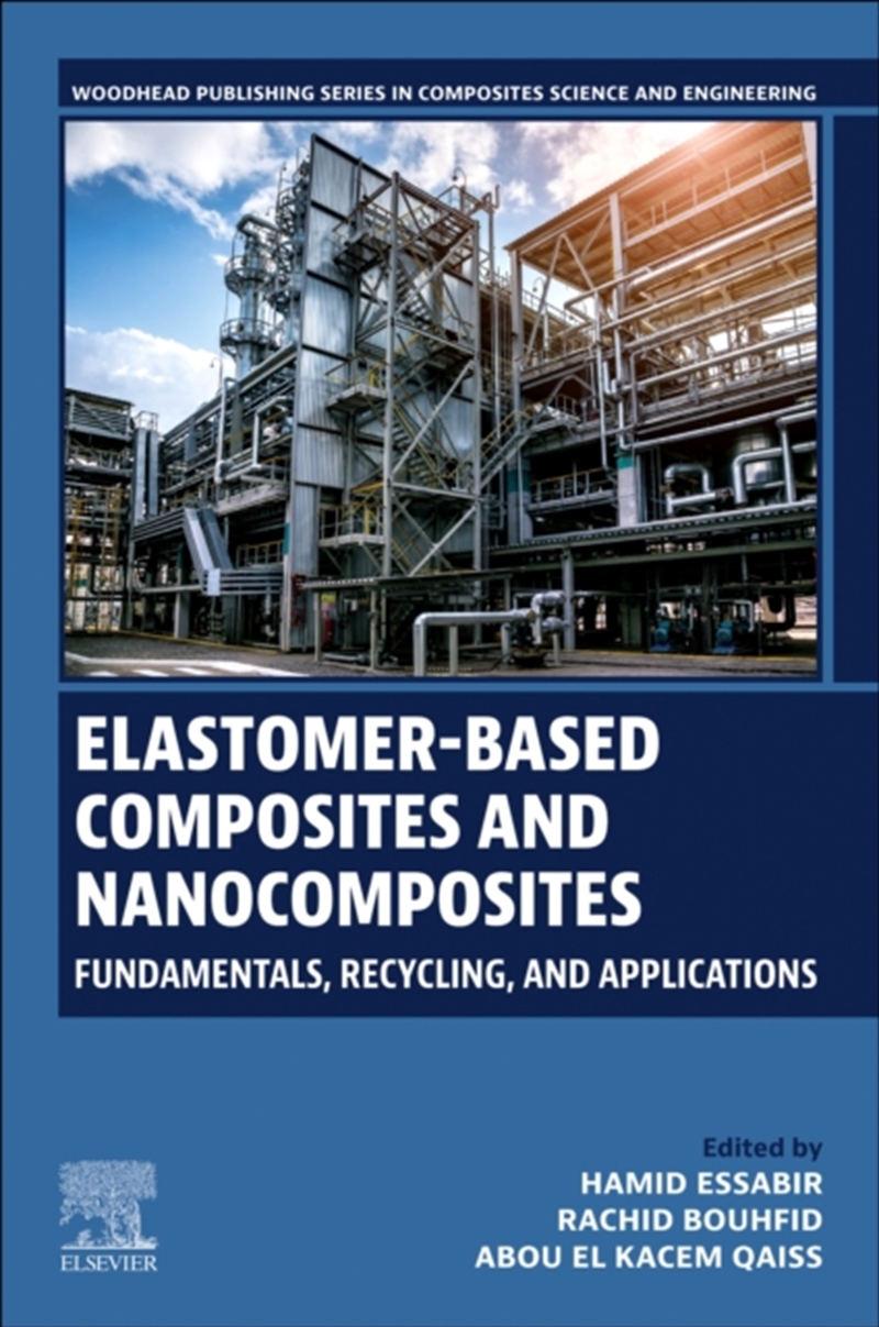 Elastomer-Based Composites And Nanocomposites : Fundamentals, Recycling And Applications/Product Detail/Science