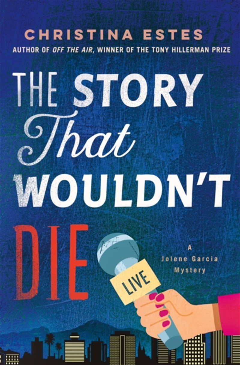 The Story That Wouldn't Die : A Mystery/Product Detail/Crime & Mystery Fiction