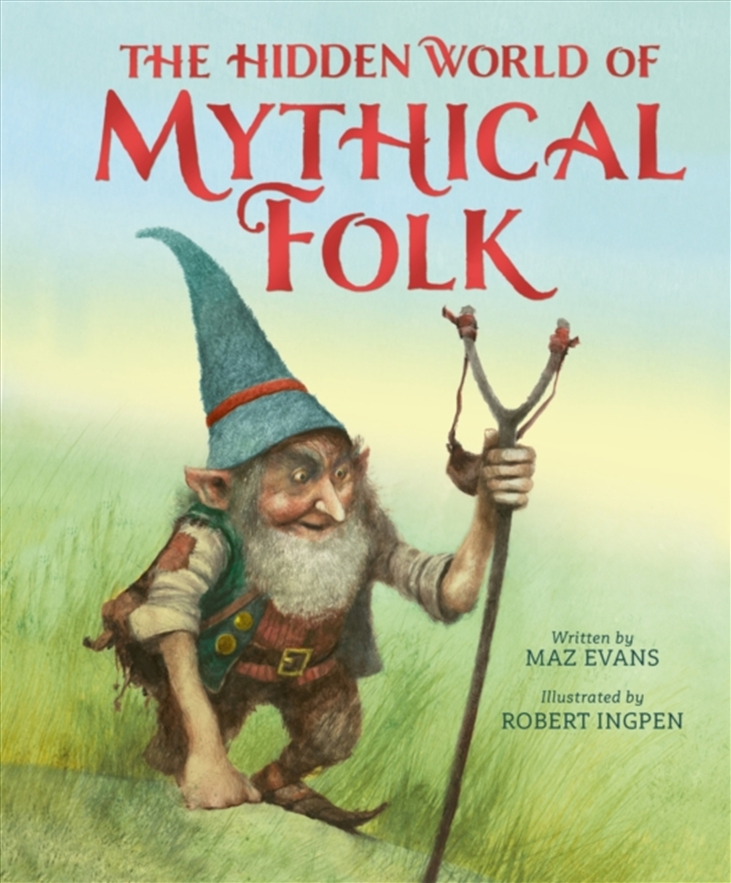 The Hidden World Of Mythical Folk/Product Detail/Childrens