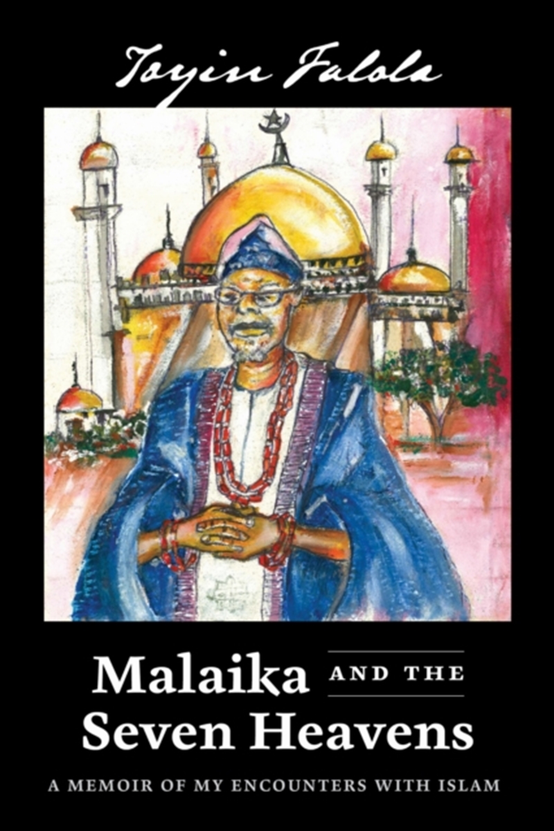Malaika And The Seven Heavens : A Memoir Of My Encounters With Islam/Product Detail/Religion & Beliefs