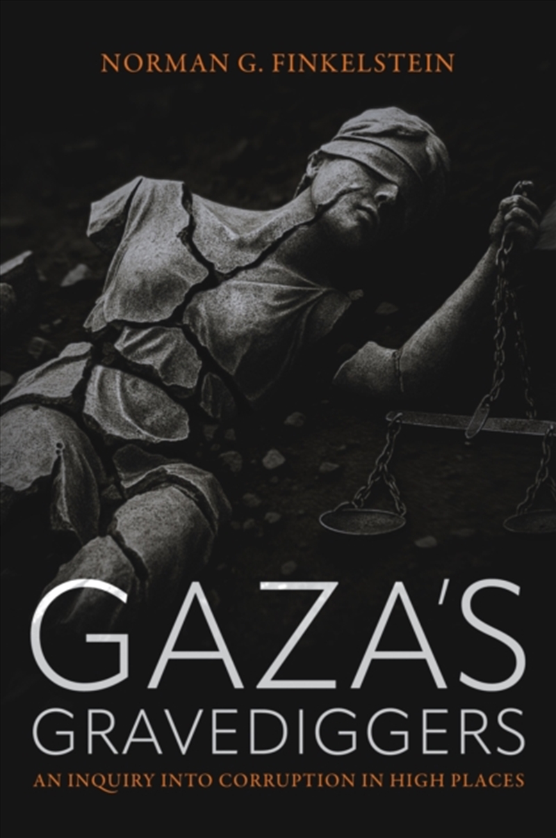 Gaza'S Gravediggers : An Inquiry Into Corruption In High Places/Product Detail/History