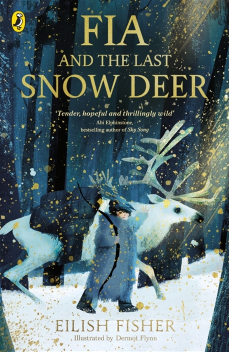 Fia And The Last Snow Deer/Product Detail/Childrens Fiction Books