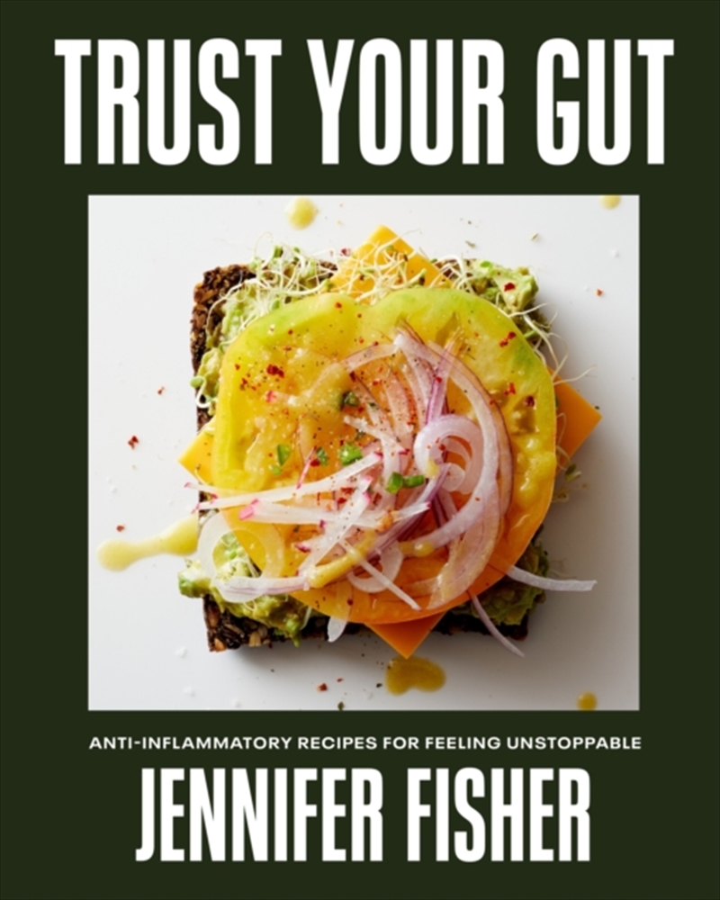 Trust Your Gut : Anti-Inflammatory Recipes For Feeling Unstoppable/Product Detail/Fitness, Diet & Weightloss