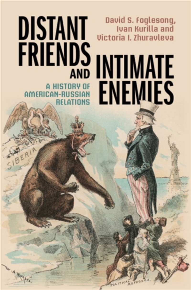 Distant Friends And Intimate Enemies : A History Of American-Russian Relations/Product Detail/Politics & Government