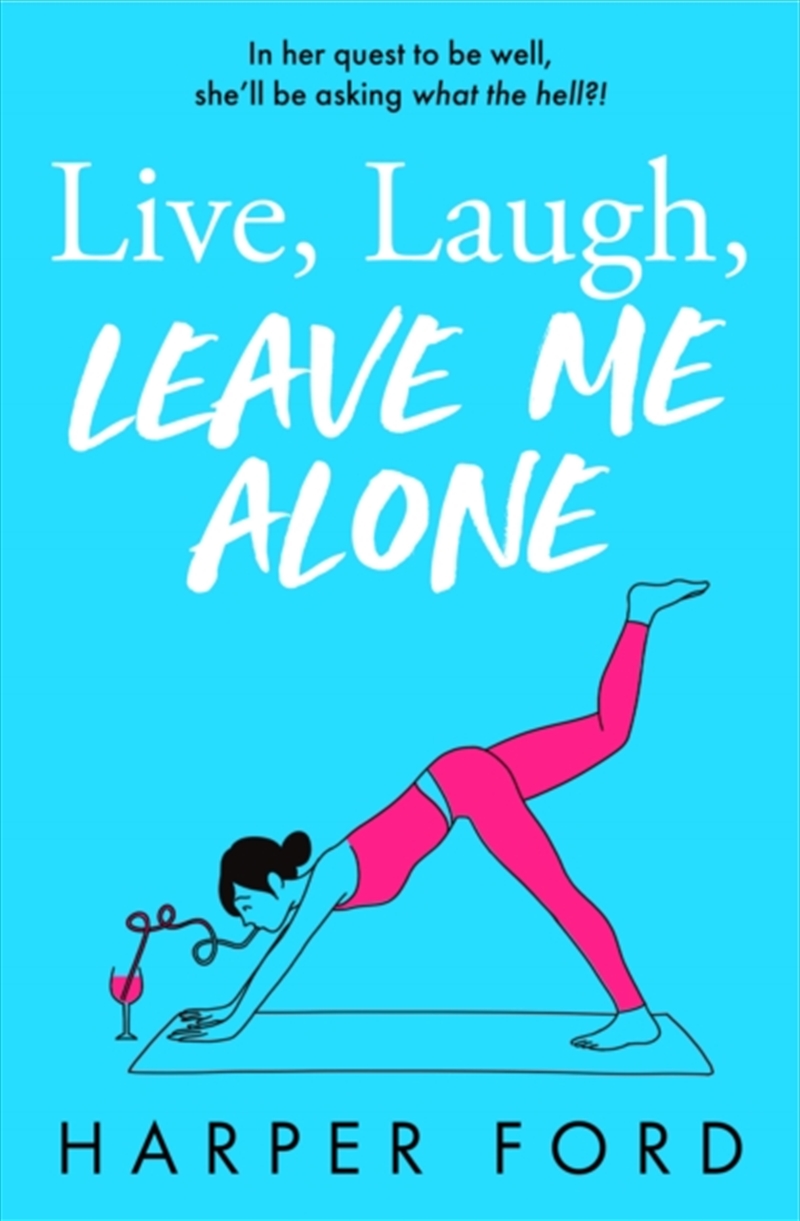 Live, Laugh, Leave Me Alone/Product Detail/General Fiction Books