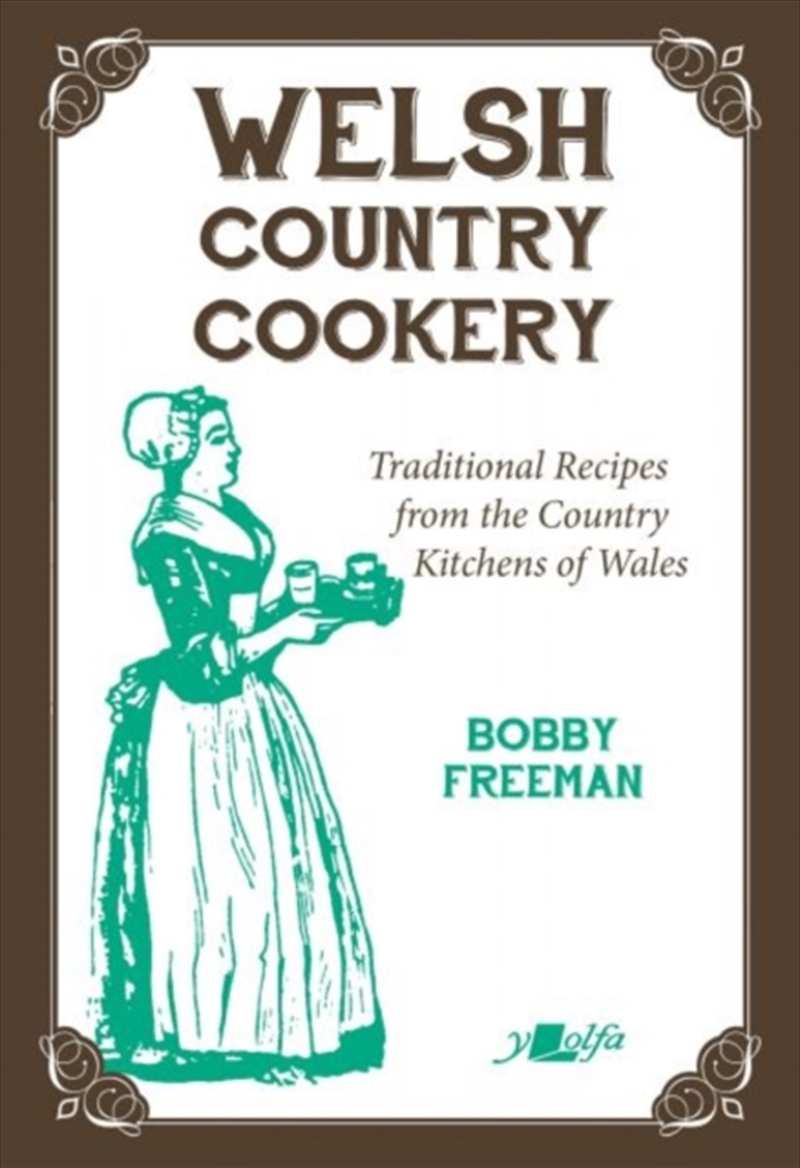Welsh Country Cookery - Traditional Recipes From The Country Kitchens Of Wales : Traditional Recipes/Product Detail/Recipes, Food & Drink