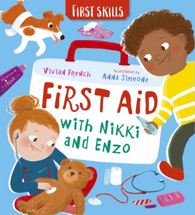 First Aid With Nikki And Enzo: First Skills/Product Detail/Early Childhood Fiction Books