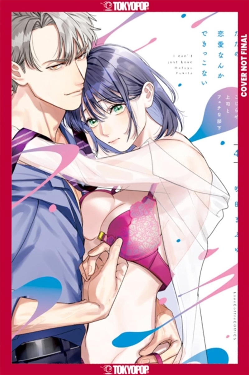 We Can't Do Just Plain Love, Vol 4 : She's Got A Fetish, Her Boss Has Low Self-Esteem/Product Detail/Graphic Novels