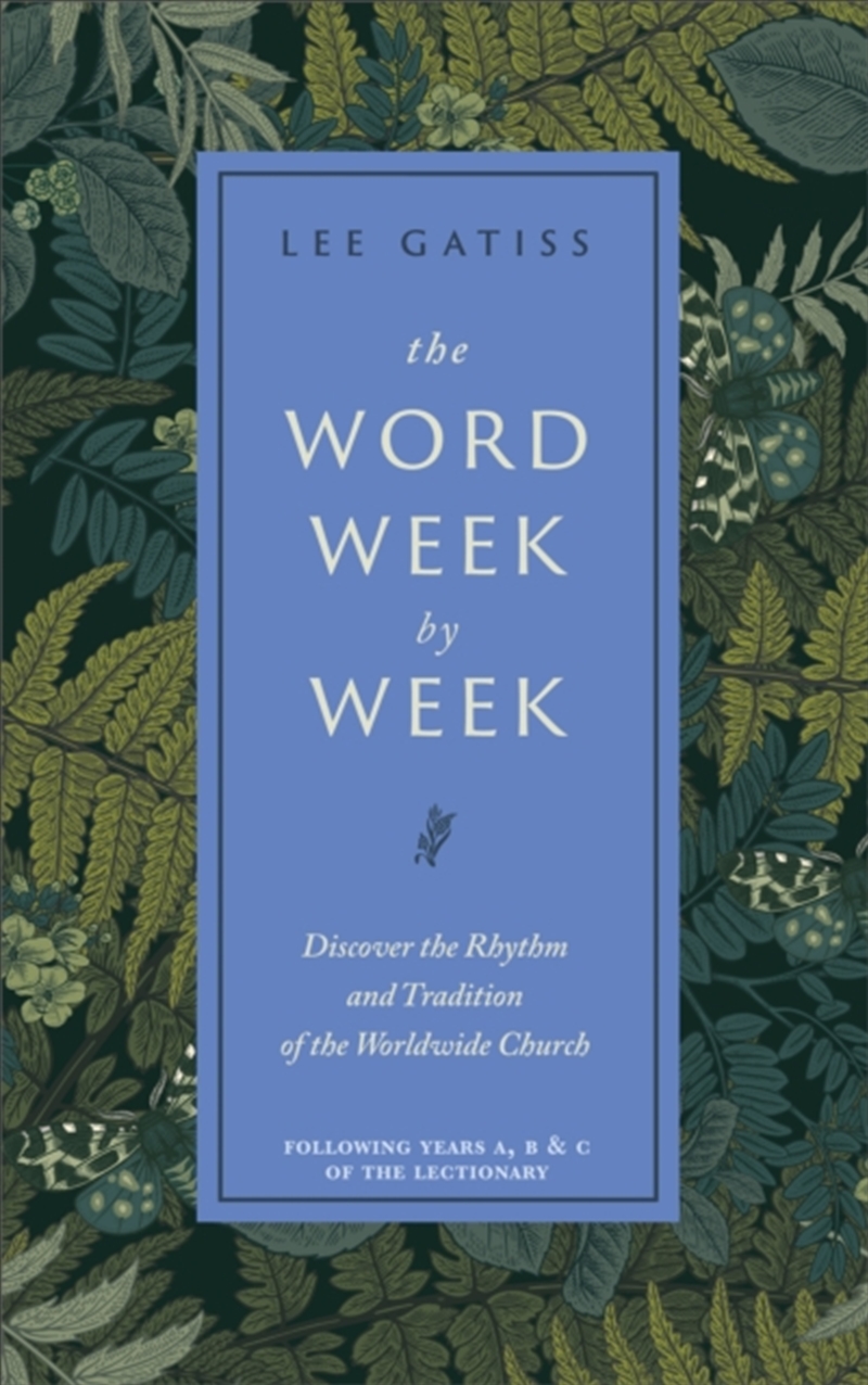 The Word Week By Week : Discover The Rhythm And Tradition Of The Worldwide Church/Product Detail/Religion & Beliefs