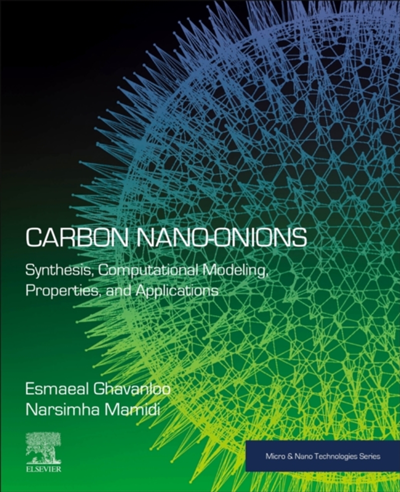 Carbon Nano-Onions : Synthesis, Computational Modeling, Properties, And Applications/Product Detail/Science