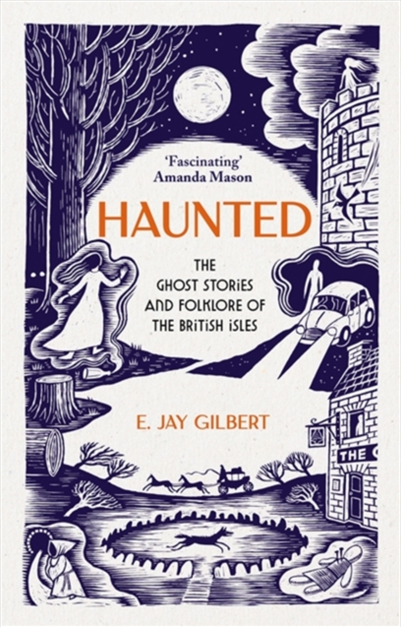 Haunted : The Ghost Stories And Folklore Of The British Isles/Product Detail/Reading