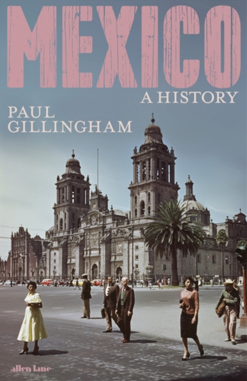 Mexico: A History/Product Detail/History
