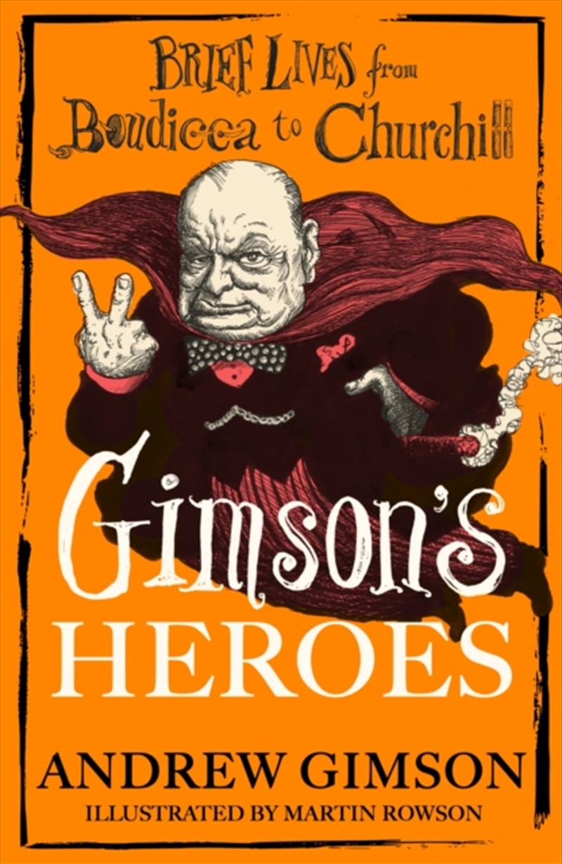 Gimson's Heroes/Product Detail/History
