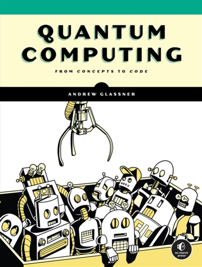 Quantum Computing : From Concepts To Code/Product Detail/Reading