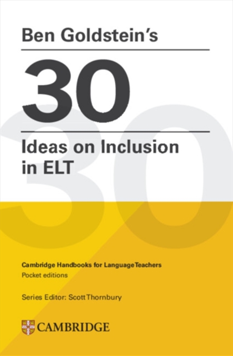 Ben Goldstein'S 30 Ideas On Inclusion : Cambridge Handbooks For Language Teachers Pocket Editions/Product Detail/English