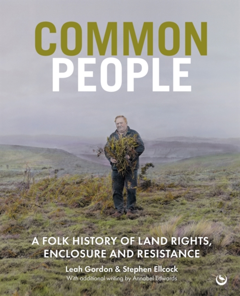 Common People : A Folk History Of Land Rights, Enclosure And Resistance/Product Detail/History
