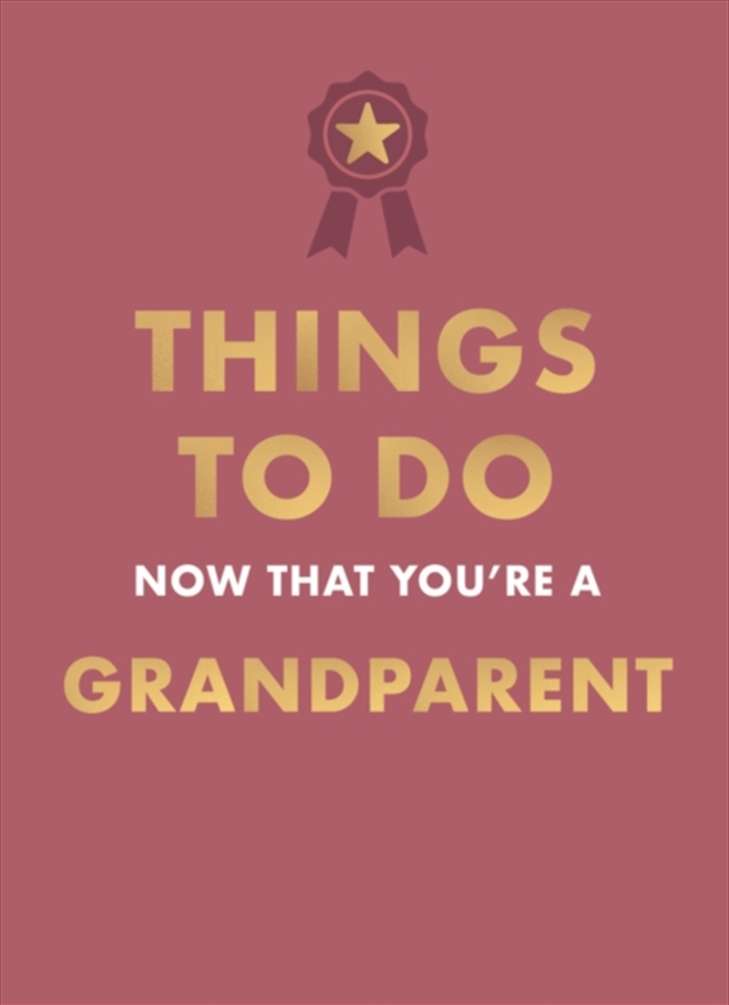 Things To Do Now That You're A Grandparent/Product Detail/Self Help & Personal Development
