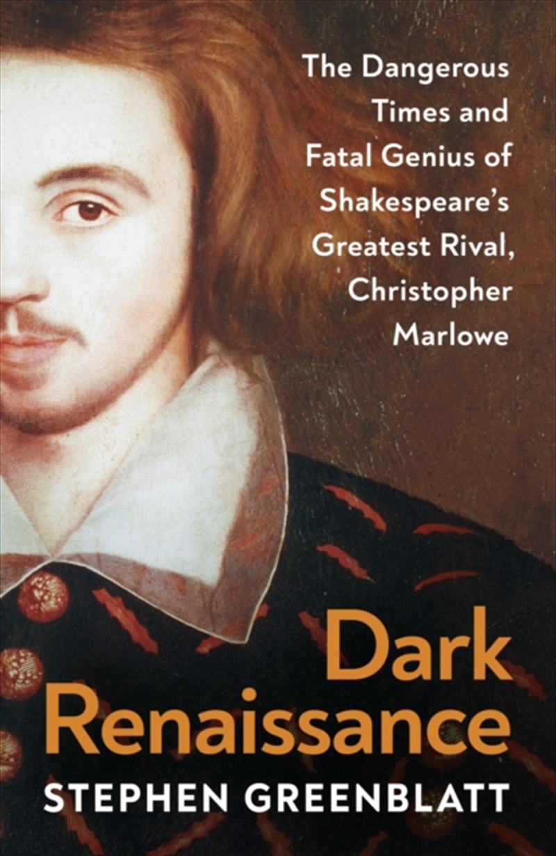 Dark Renaissance : The Dangerous Times And Fatal Genius Of Shakespeare’S Greatest Rival, Christopher/Product Detail/History