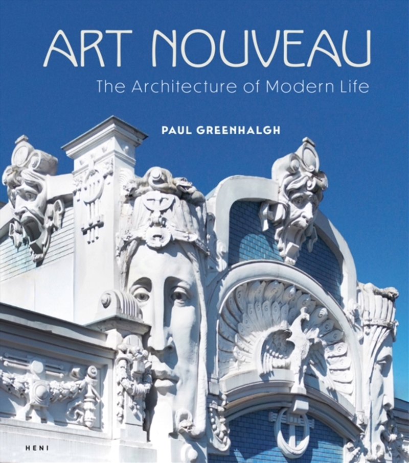 Art Nouveau : The Architecture Of Modern Life/Product Detail/House and Home Design