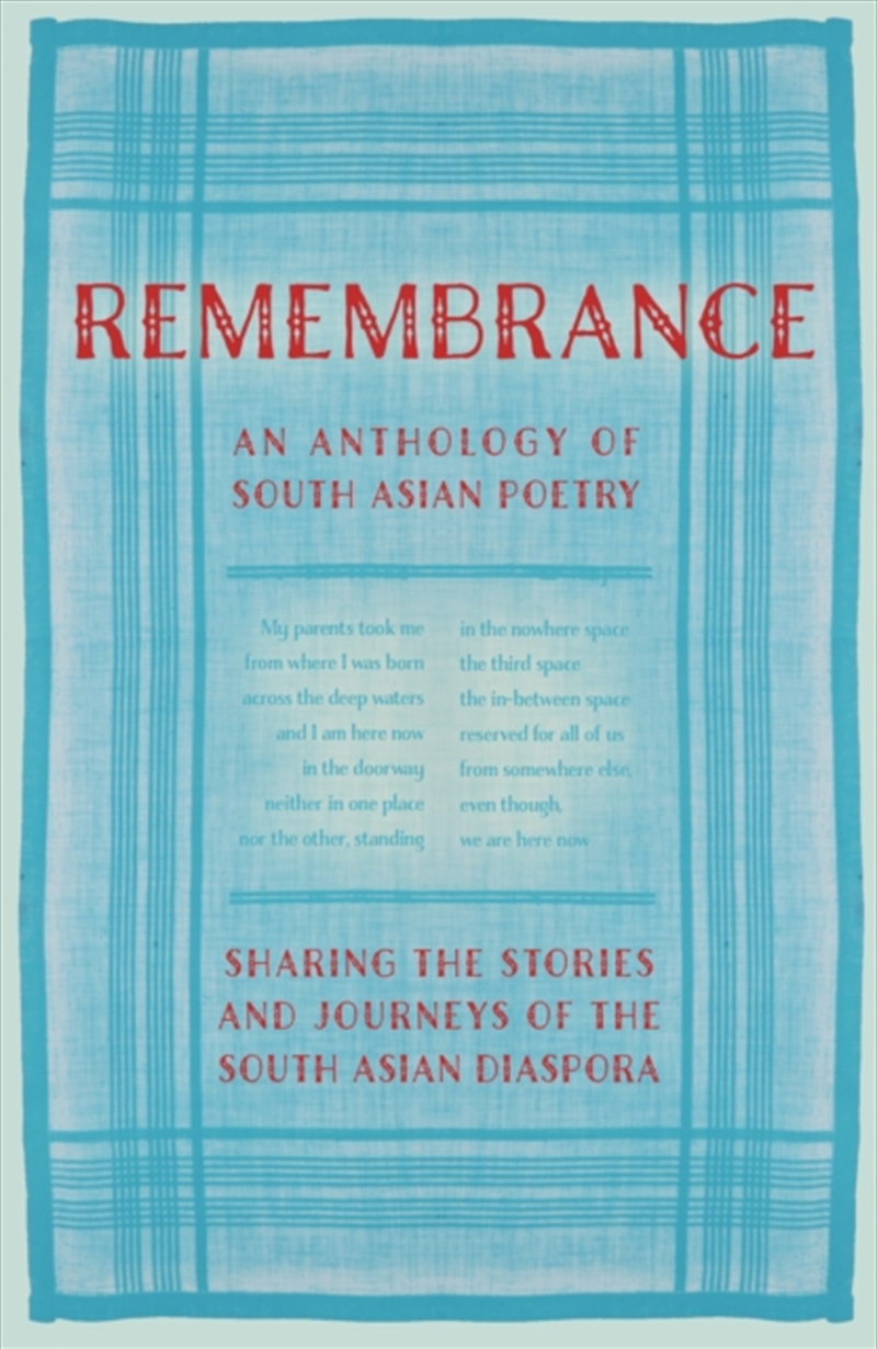 Remembrance : Sharing The Stories And Journeys Of The South Asian Diaspora/Product Detail/Poetry