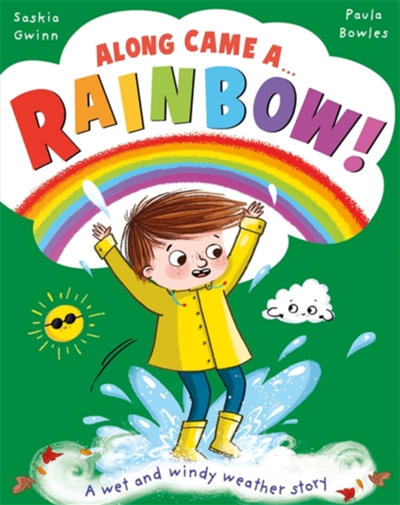 Along Came A... Rainbow! : A Wet And Windy Weather Story/Product Detail/Childrens