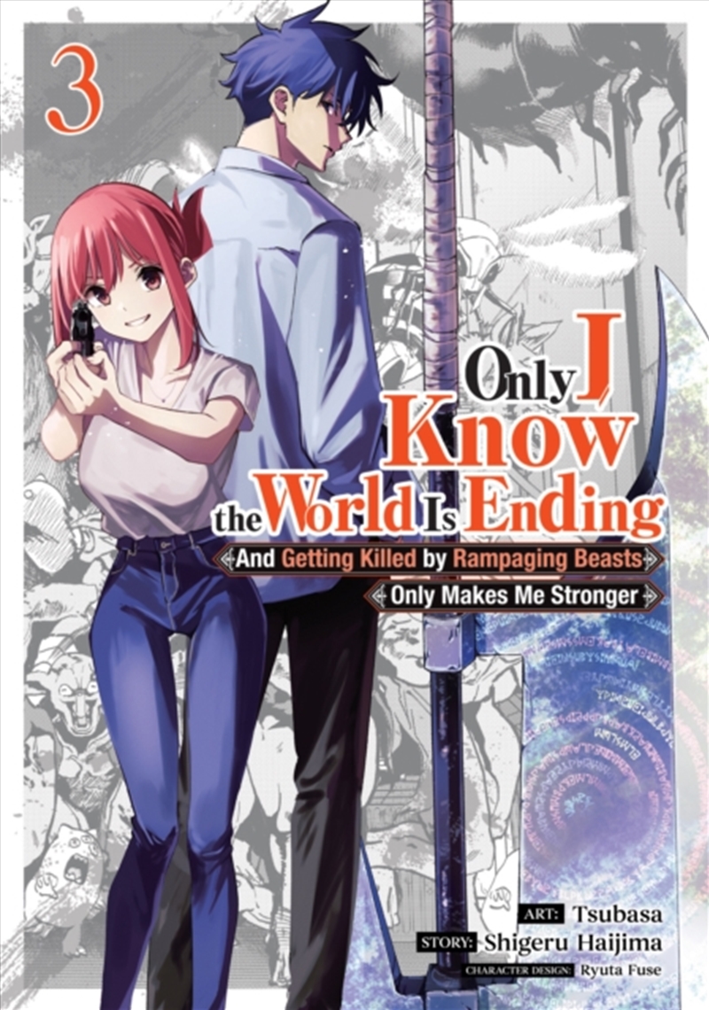 Only I Know The World Is Ending And Getting Killed By Rampaging Beasts Only Makes Me Stronger (Manga/Product Detail/Graphic Novels