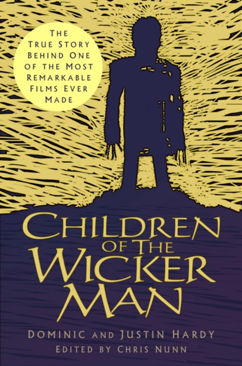Children Of The Wicker Man : The True Story Behind One Of The Most Remarkable Films Ever Made/Product Detail/Arts & Entertainment