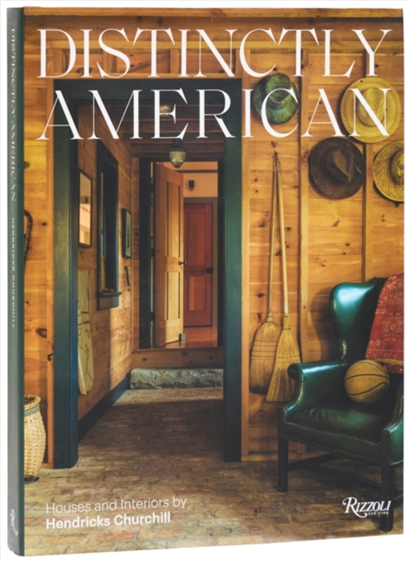 Distinctly American : Houses And Interiors By Hendricks Churchill/Product Detail/House and Home Design