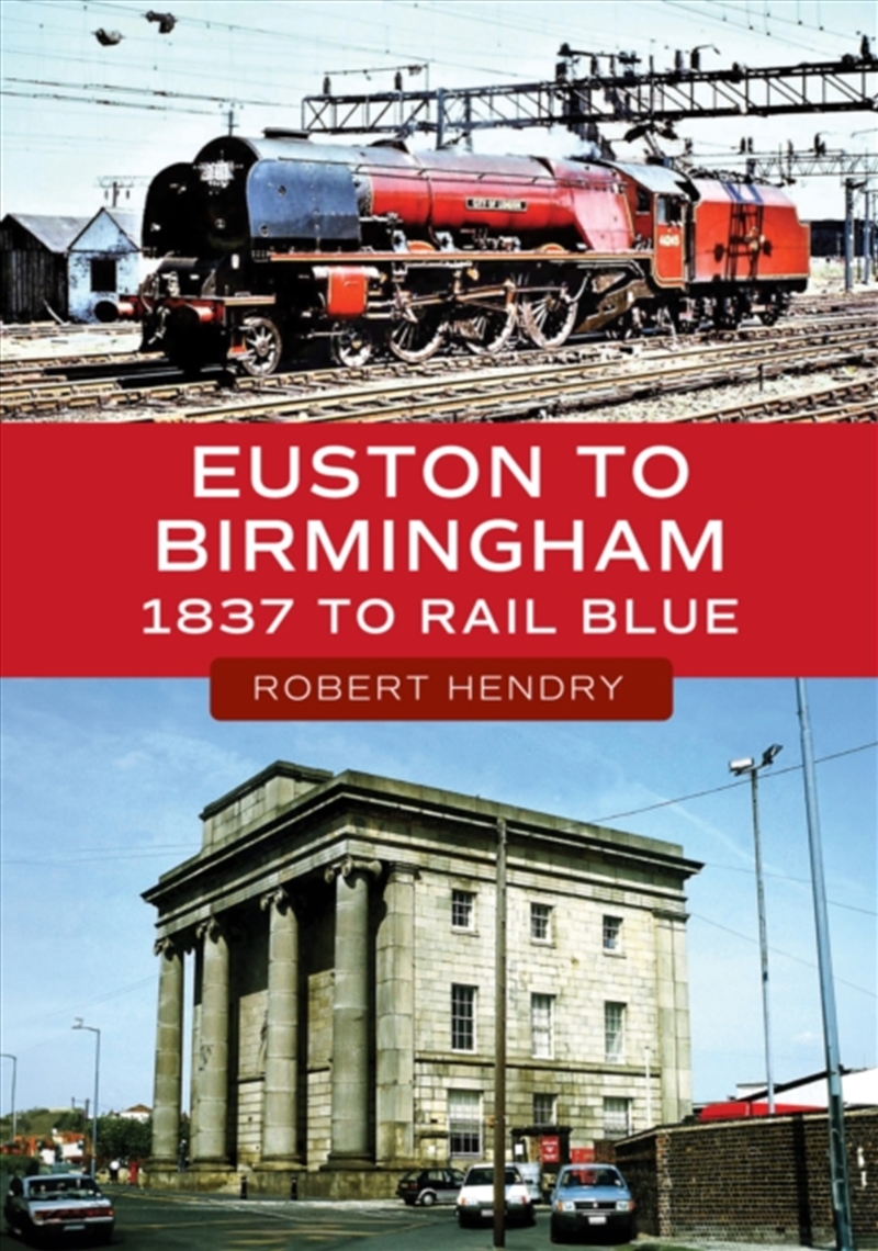Euston To Birmingham : 1837 To Rail Blue/Product Detail/Transportation