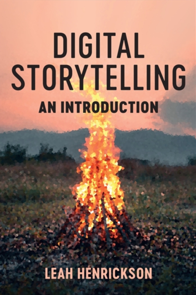 Digital Storytelling : An Introduction/Product Detail/Arts & Entertainment