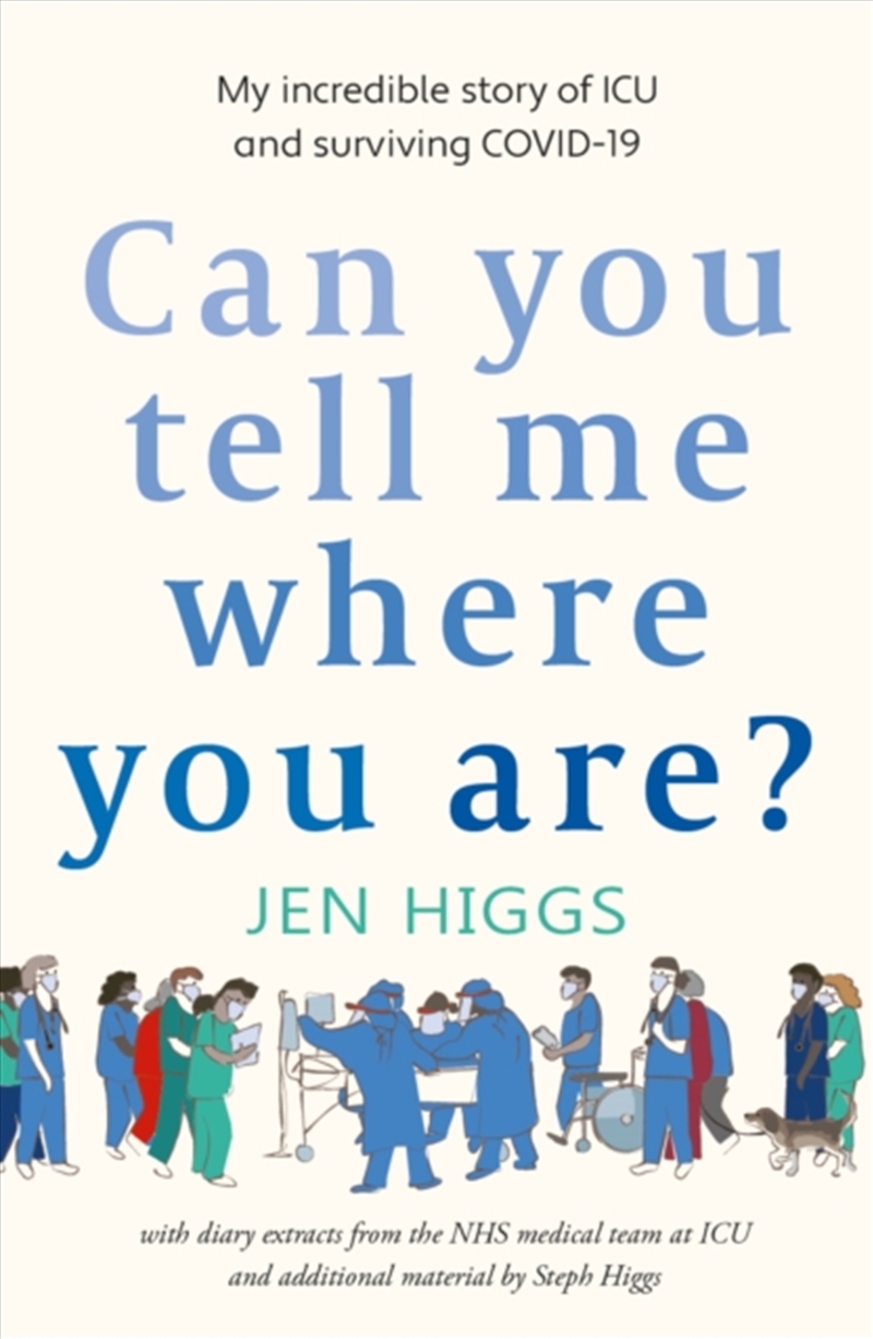Can You Tell Me Where You Are? : My Incredible Story Of Icu And Surviving Covid-19/Product Detail/Fitness, Diet & Weightloss