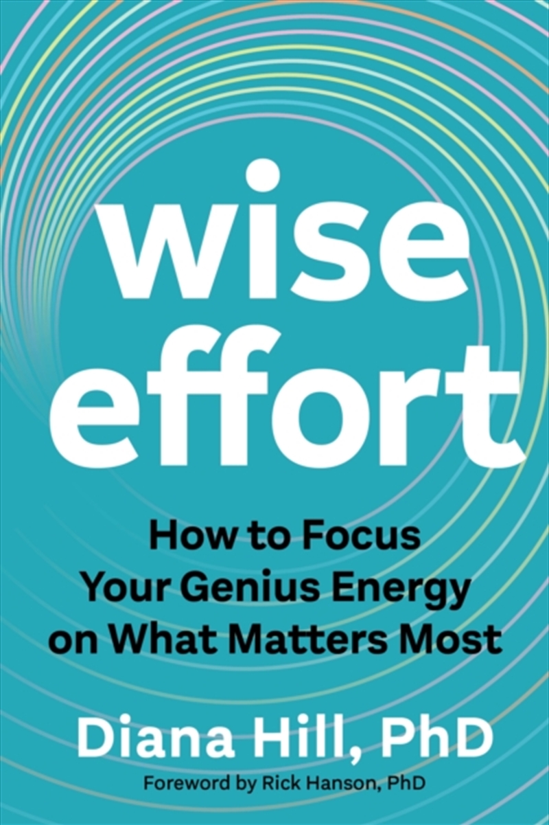 Wise Effort : How To Focus Your Genius Energy On What Matters Most/Product Detail/Self Help & Personal Development