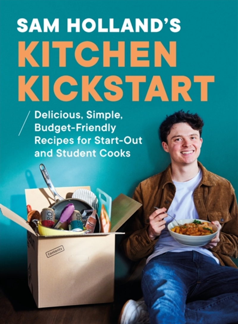Sam Holland’S Kitchen Kickstart : Delicious, Simple, Budget-Friendly Recipes For Start-Out And Stude/Product Detail/Recipes, Food & Drink