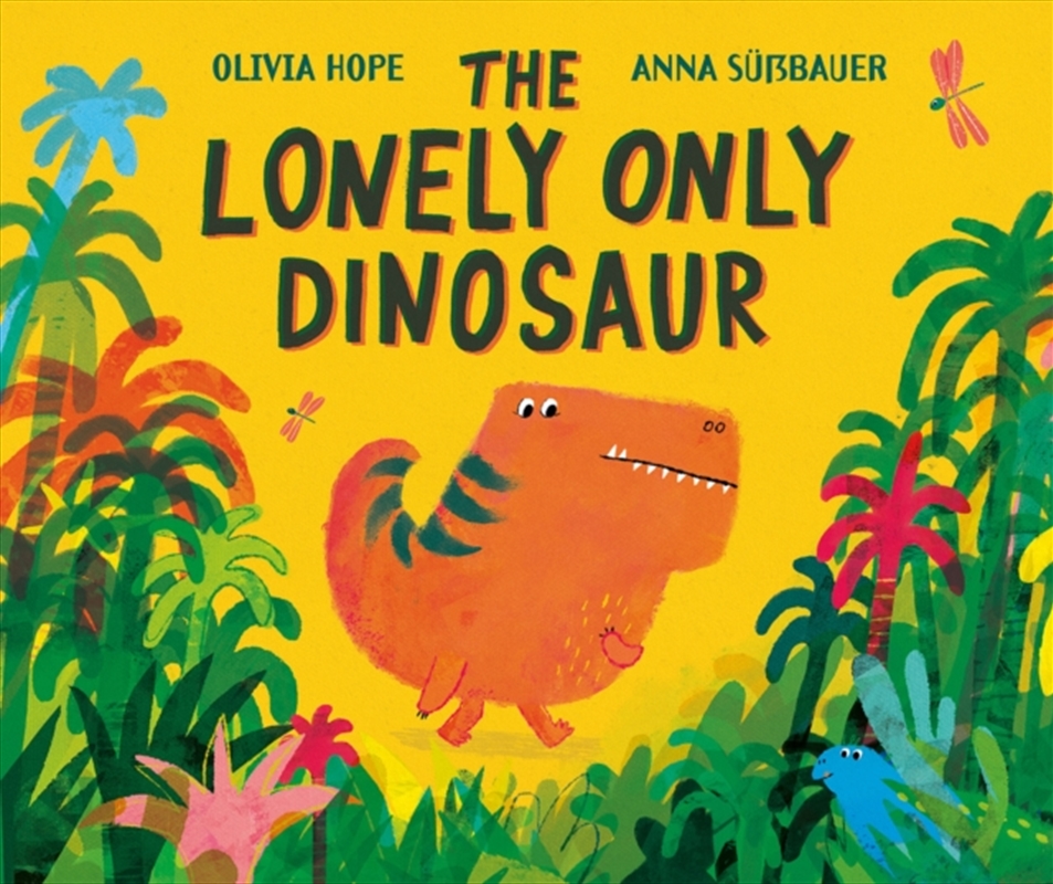The Lonely Only Dinosaur/Product Detail/Early Childhood Fiction Books