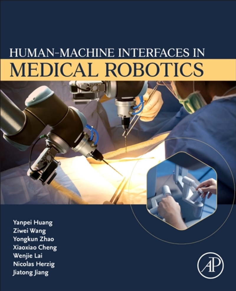 Human-Machine Interfaces In Medical Robotics/Product Detail/Science
