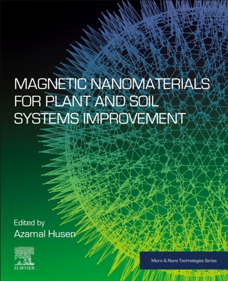 Magnetic Nanomaterials For Plant And Soil Systems Improvement/Product Detail/Science