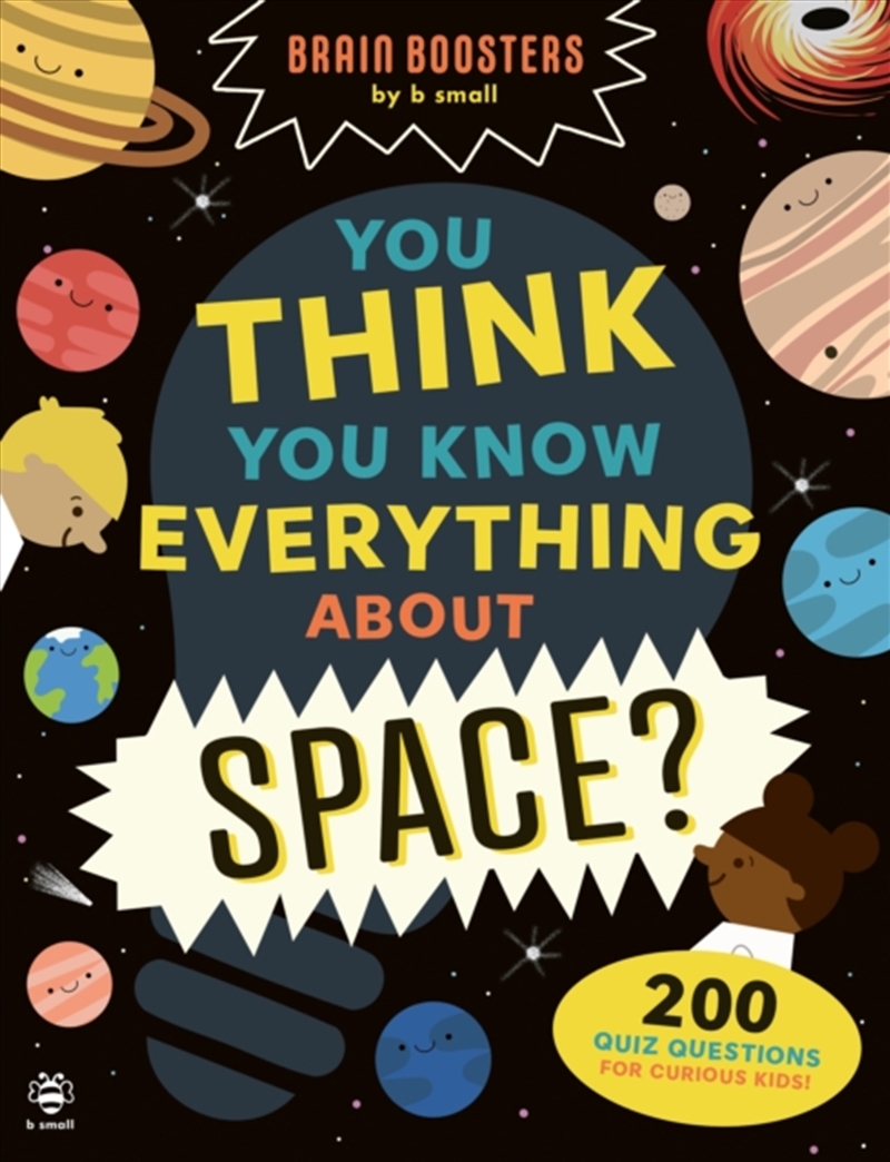 You Think You Know Everything About Space? : 200 Quiz Questions For Curious Kids!/Product Detail/Kids Activity Books