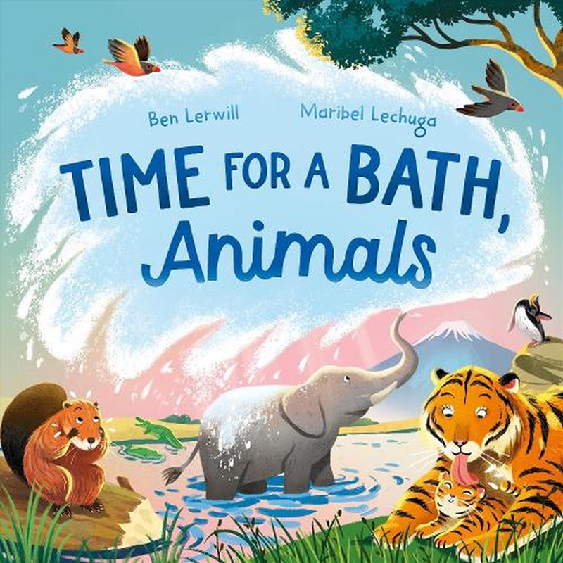 Time For A Bath, Animals : Bathtime Non-Fiction Full Of Splashy Animals And Facts/Product Detail/Childrens