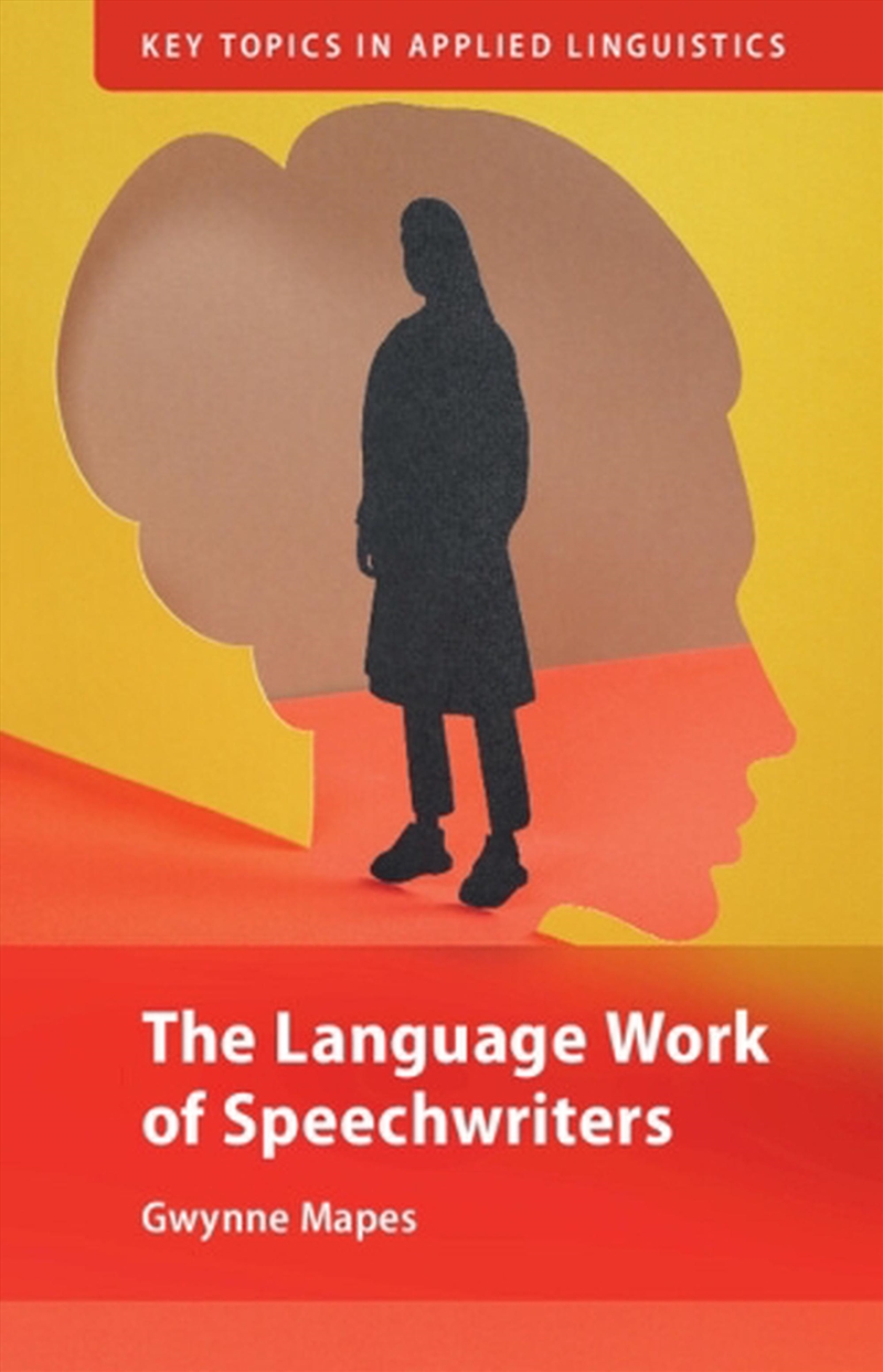 The Language Work Of Speechwriters/Product Detail/Language & Linguistics