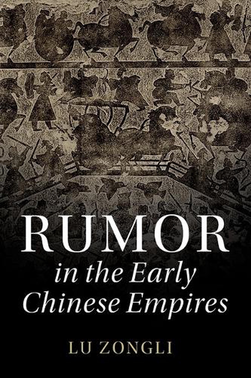 Rumor In The Early Chinese Empires/Product Detail/History