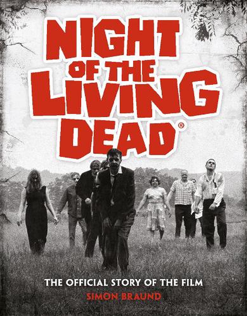 Night Of The Living Dead: The Official Story Of The Film/Product Detail/Arts & Entertainment