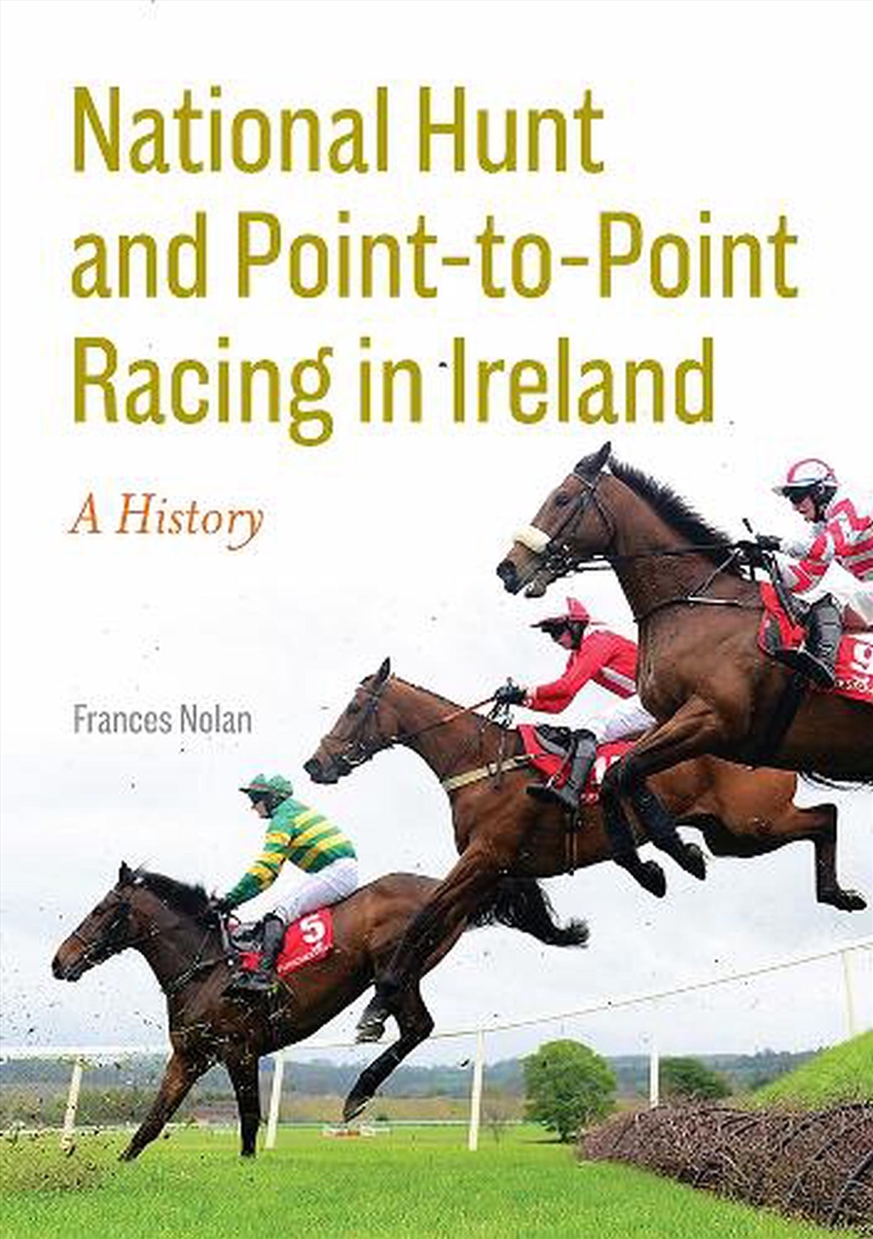 Nation Hunt And Point To Point Racing In Ireland : A History/Product Detail/Sport & Recreation