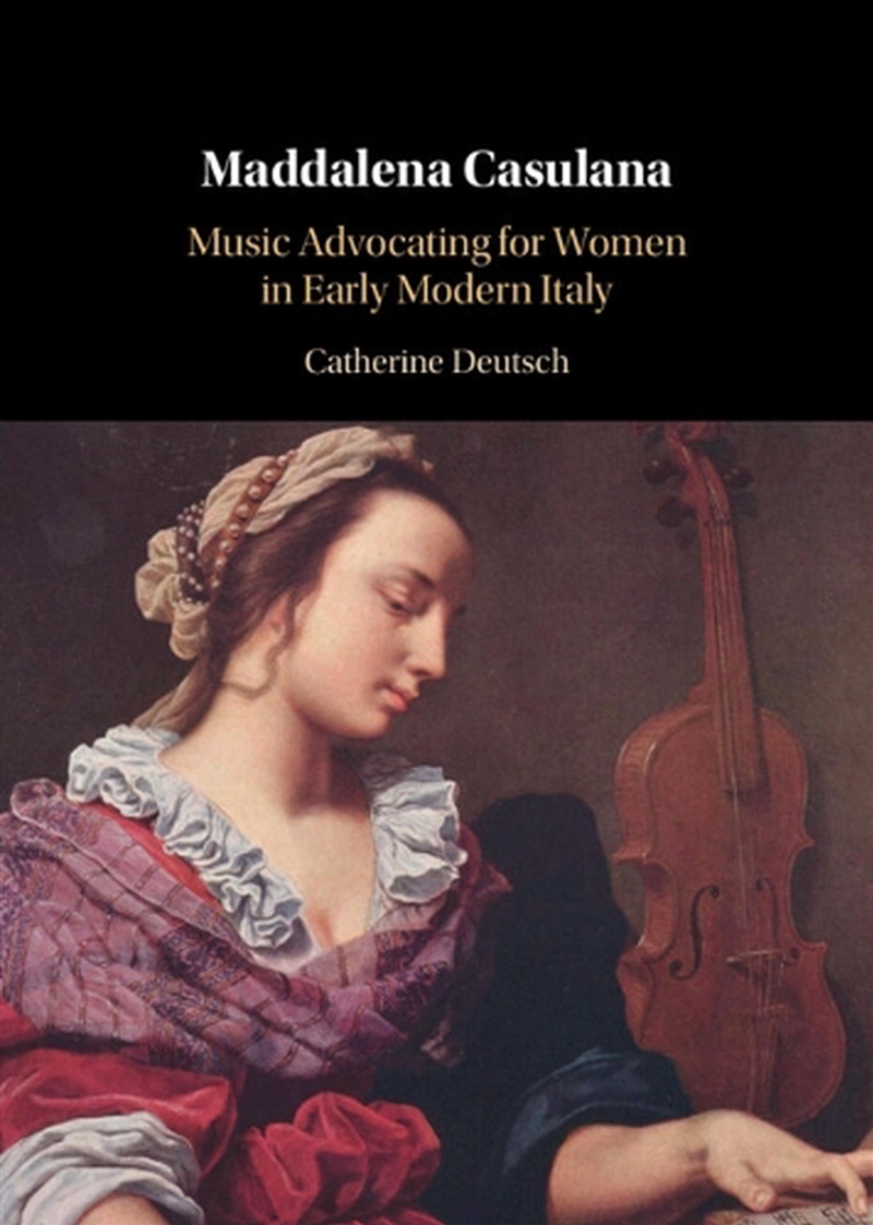 Maddalena Casulana : Music Advocating For Women In Early Modern Italy/Product Detail/Arts & Entertainment